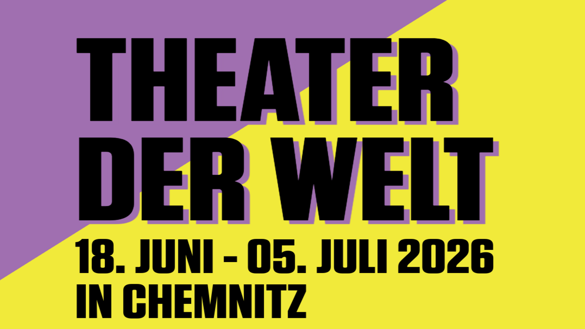 The text on a yellow and purple diagonal background reads: "THEATER DER WELT 18 June - 05 July 2026 in Chemnitz" in bold black letters with a purple shadow.